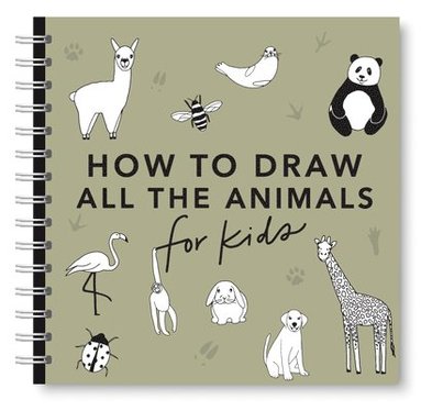 bokomslag All the Animals: How to Draw Books for Kids with Dogs, Cats, Lions, Dolphins, and More