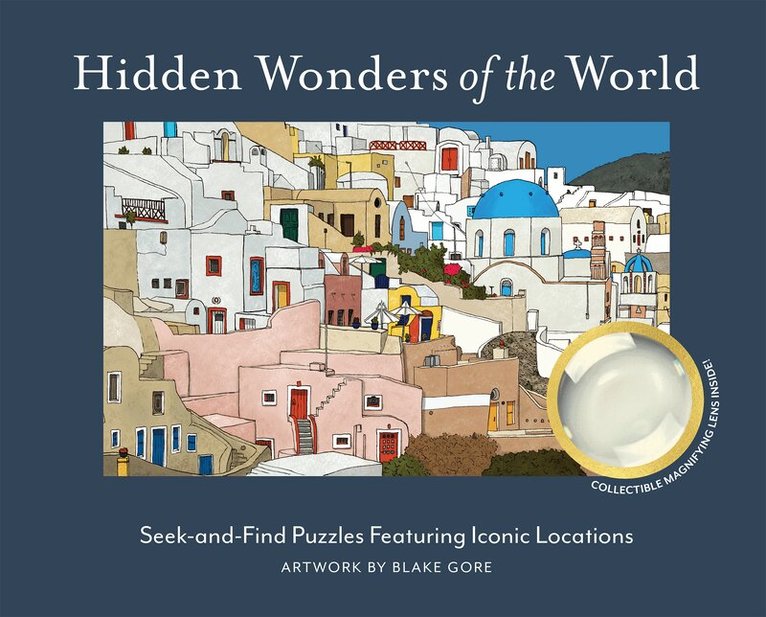Blake Gore - Hidden Wonders of the World, Inbunden