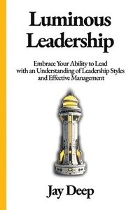 bokomslag Luminous Leadership