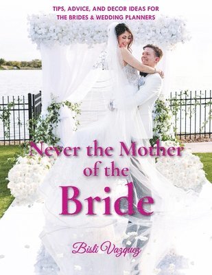 Never the Mother of the Bride 1