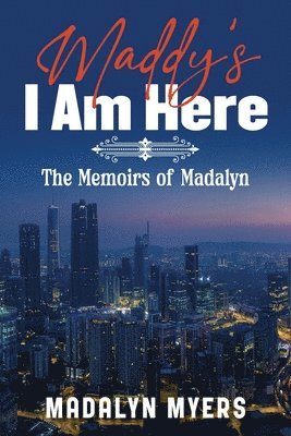 Maddy's I Am Here 1