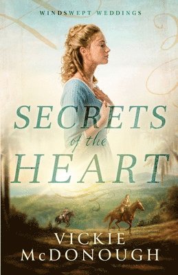 Vickie McDonough - Secrets of the Heart, Häftad