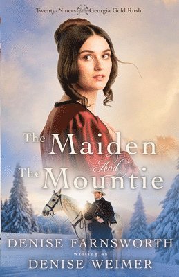 Maiden and the Mountie