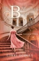 Lorri Dudley - Ballerina's Bargain, Häftad