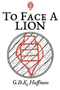 bokomslag To Face a Lion