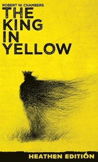 bokomslag The King in Yellow (Heathen Edition)