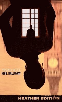 bokomslag Mrs. Dalloway (Heathen Edition)