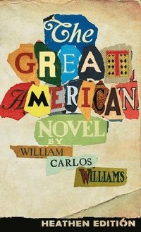 bokomslag The Great American Novel (Heathen Edition)