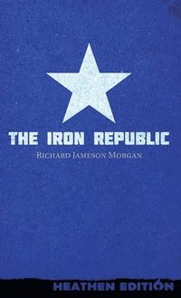 bokomslag The Iron Republic (Heathen Edition)