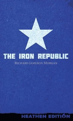 bokomslag Iron Republic (Heathen Edition)