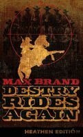 Max Brand - Destry Rides Again (Heathen Edition), Inbunden