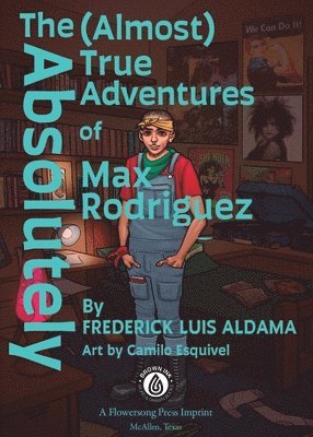Absolutely (Almost) True Adventures Of Max Rodriguez