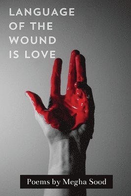bokomslag Language of the Wound is Love