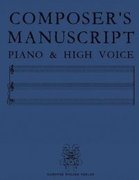 bokomslag Composer's Manuscript Piano & High Voice