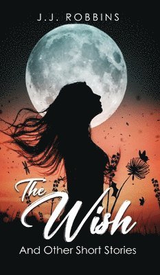 The Wish and Other Short Stories 1