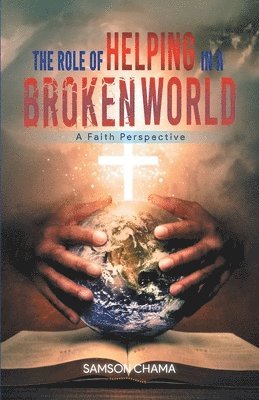 Samson Chama - Role of Helping in a Broken World, Häftad