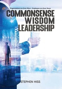 bokomslag Commonsense - Wisdom - Leadership