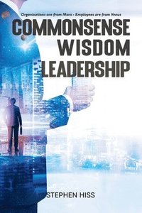 bokomslag Commonsense Wisdom Leadership