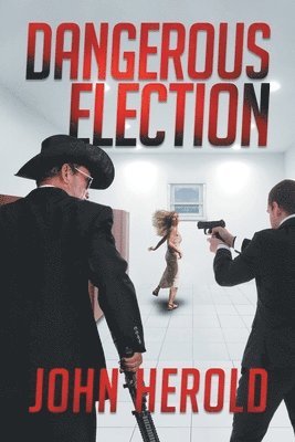 Dangerous Election 1