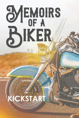 Memoirs of a Biker 1