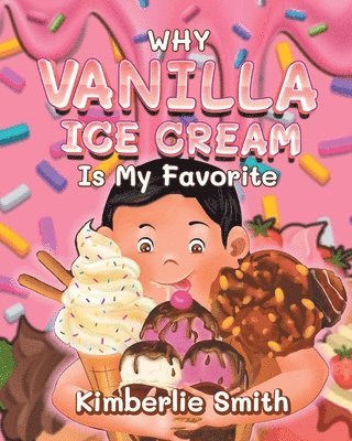 Why Vanilla Ice Cream is My Favorite 1