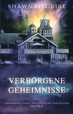 Shawn McGuire - Verborgene Geheimnisse: Whispering Pines - Das Flüstern der Kiefern Band 4, Häftad
