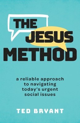 Ted Bryant - Jesus Method, Häftad