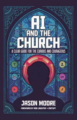 Jason Moore - AI and the Church, Häftad
