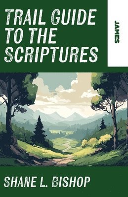 Trail Guide to the Scriptures 1