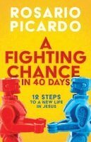 Rosario Picardo - Fighting Chance in 40 Days, Häftad