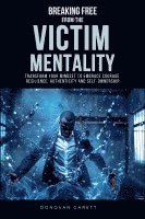 Breaking Free from the Victim Mentality 1