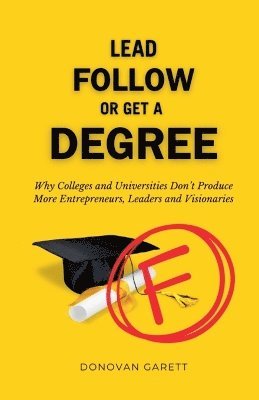 Donovan Garett - Lead Follow or Get a Degree, Häftad