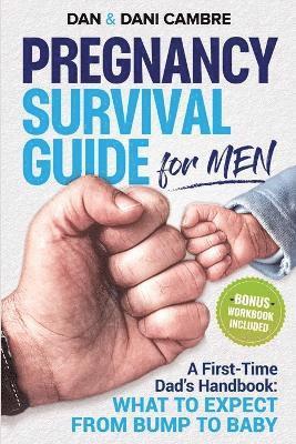 Pregnancy Survival Guide for Men 1