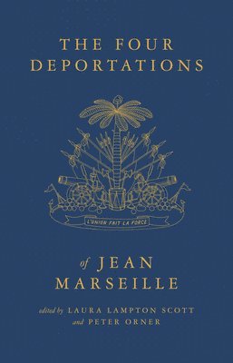 bokomslag The Four Deportations of Jean Marseille