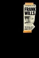 Wesley Brown, Erika Vital-Lazare - Looking for Frank Wills: (Of the Diaspora), Inbunden