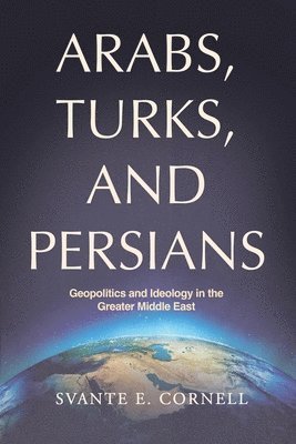 bokomslag Arabs, Turks, and Persians