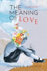bokomslag Meaning of Love
