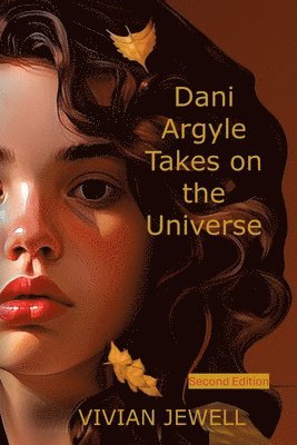 Vivian Jewell - Dani Argyle Takes on the Universe, Häftad