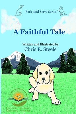 bokomslag A Faithful Tale: Dyslexic Friendly