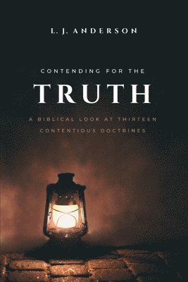 bokomslag Contending for the Truth