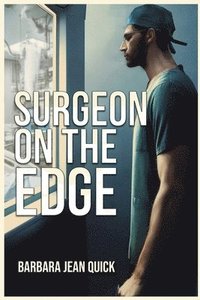 bokomslag Surgeon On The Edge