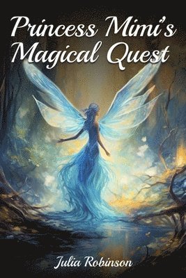 Julia Robinson - Princess Mimi's Magical Quest, Häftad