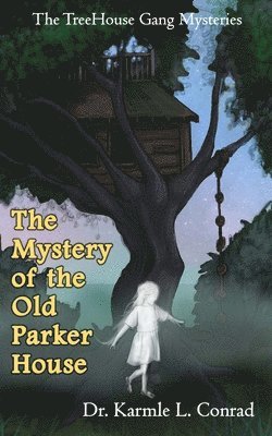 The Mystery of the Old Parker House 1