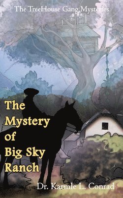 The Mystery of Big Sky Ranch 1