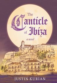 bokomslag The Canticle of Ibiza