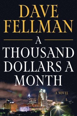 Thousand Dollars a Month