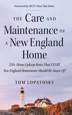 The Care and Maintenance of a New England Home 1