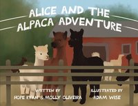 bokomslag Alice and the Alpaca Adventure