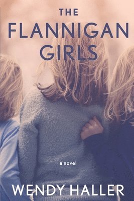 Wendy Haller - Flannigan Girls, Häftad