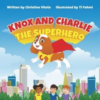 bokomslag Knox and Charlie The Superhero